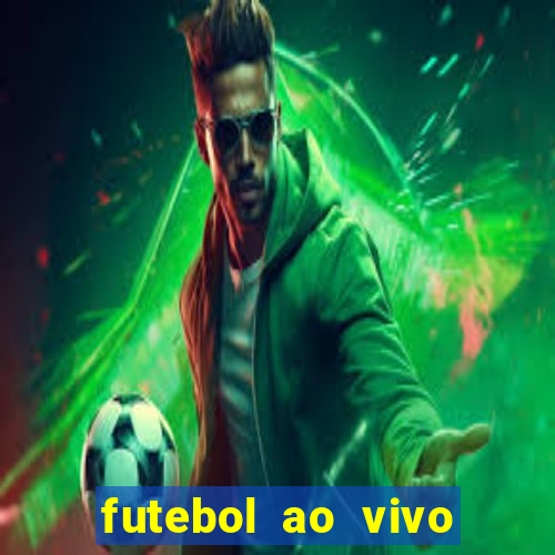 futebol ao vivo sem virus